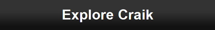 Explore all the unique gems Craik has for you to explore